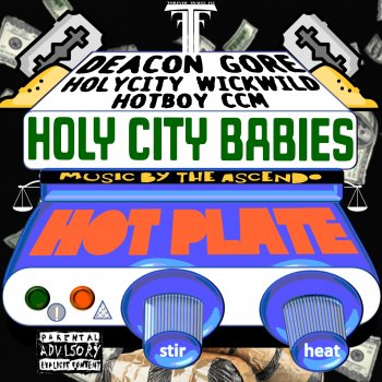Holy City Babies Hot Plate (feat. Deecon, HolyCity WickWild & HotBoy CCM)