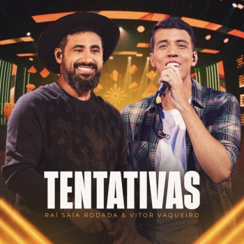 Raí Saia Rodada feat. Vitor Vaqueiro Tentativas