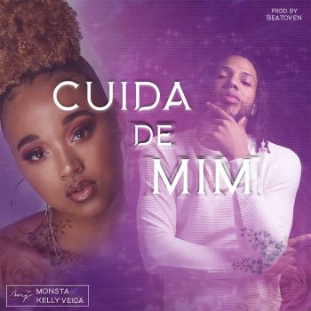Monsta feat. Kelly Veiga Cuida de Mim