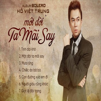 Ho Viet Trung Mưa Rừng