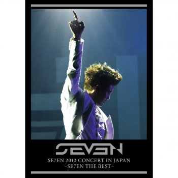 SE7EN COME BACK TO ME - 2012 CONCERT IN JAPAN ver.