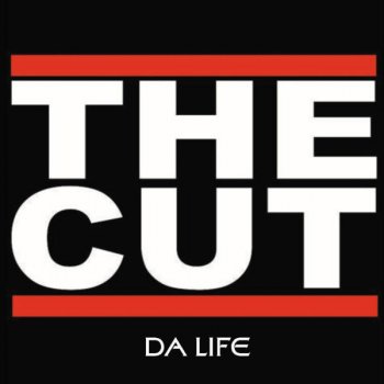 Исполнитель the CUT, альбом Da Life