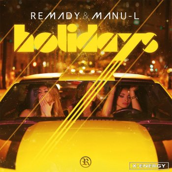 Remady feat. ManuL Holidays - Radio Edit