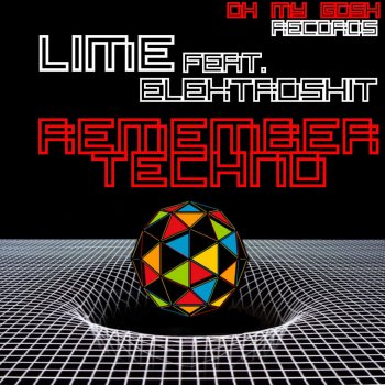 Исполнитель Lime, альбом Remember Techno (feat. Elektroshit)