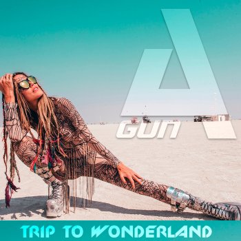 A'Gun Trip to Wonderland