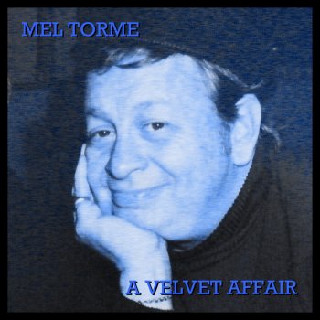 Mel Tormé Don't Let the Moon Get Away