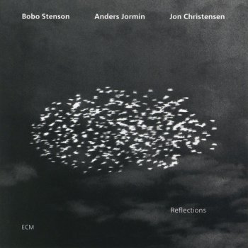 Bobo Stenson feat. Anders Jormin & Jon Christensen Reflections In D