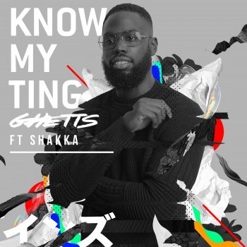 Ghetts & Shakka Know My Ting (feat. Shakka) [Gorgon City Remix]