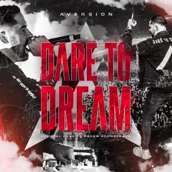 Исполнитель Aversion, альбом Dare to Dream (Official Soundtrack)