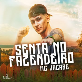 Mc Jacare Senta no Fazendeiro