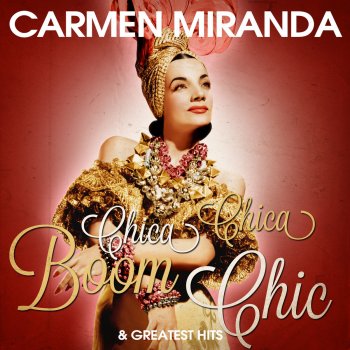 Carmen Miranda Chattanooga Choo Choo (Portuguese Version) [Remastered]