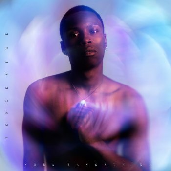 Исполнитель Bongeziwe Mabandla, альбом noba bangathini