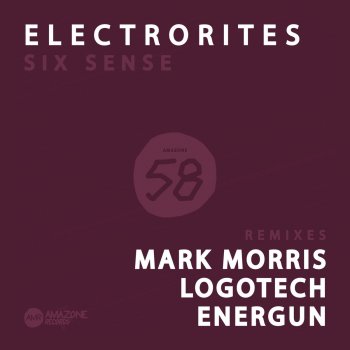 Electrorites Six Sense (Mark Morris Amazone's Mix)