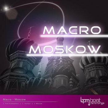 Исполнитель Macro, альбом Moscow - Single