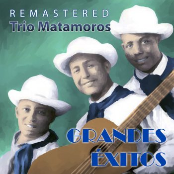 Trío Matamoros Juramentos