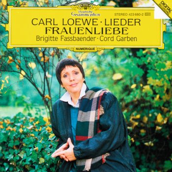 Carl Loewe, Brigitte Fassbaender & Cord Garben Frauenliebe, op.60: 4. "Du Ring an meinem Finger"