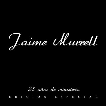 Jaime Murrell Pon Aceite En Mi vida