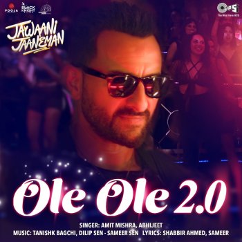 Amit Mishra feat. Abhijeet Ole Ole 2.0 (From "Jawaani Jaaneman")