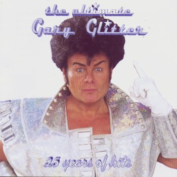 Gary Glitter When I'm On, I'm On