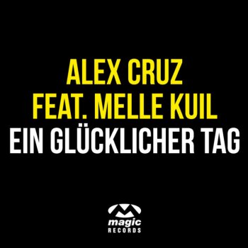 Alex Cruz Ein glücklicher tag - Original Mix Edit