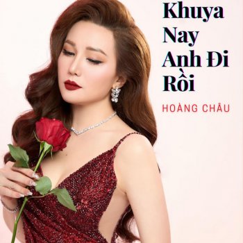 Hoàng Châu Khuya Nay Anh Đi Rồi