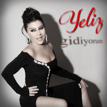Yeliz Herşeyimsin