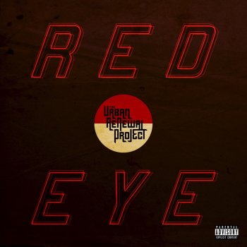 The Urban Renewal Project Red Eye