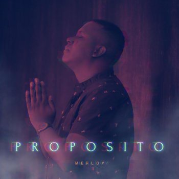 Исполнитель Merloy, альбом Propósito