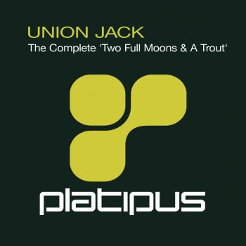 Union Jack Two Full Moons & a Trout (Luke Chable Remix)