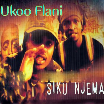 Исполнитель Ukoo Flani, альбом Siku Njema
