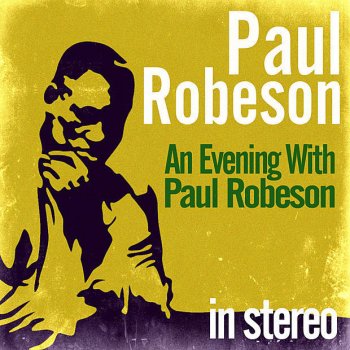 Paul Robeson The Riddle Song (I Gave My Love a Cherry)