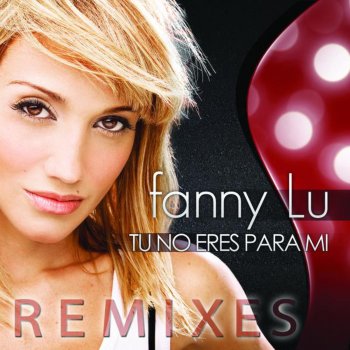 Fanny Lu Tu No Eres Para Mi (Angel Y Khriz Mashup)