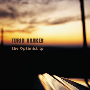 Turin Brakes Feeling Oblivion