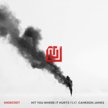 UNSECRET feat. Cameron James Hit You Where It Hurts