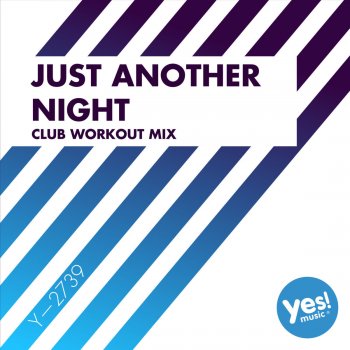 Girlzz Just Another Night (Club Workout Mix @ 128BPM)