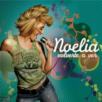 Noelia Si el Amor Se Rompe