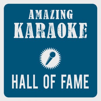 Amazing Karaoke Hall Of Fame (Karaoke Version) - Originally Performed By The Script & will.i.am