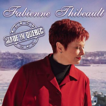 Fabienne Thibeault Tout l'monde est malheureux