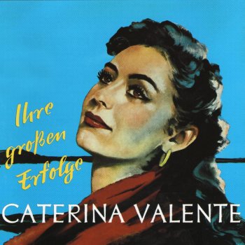 Caterina Valente Steig’ in das Traumboot der Liebe