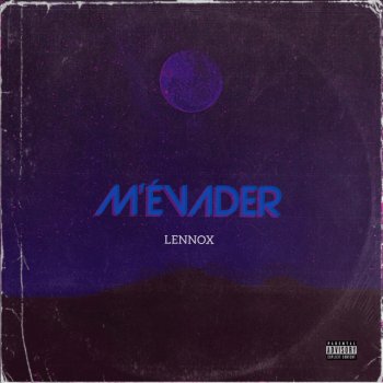 Lennox M'évader