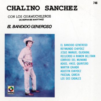 Chalino Sanchez feat. Los Guamúchileños El Bandido Generoso