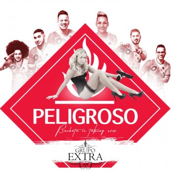 Grupo Extra Peligroso (Bachata Radio Edit)