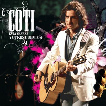 Coti Esta Mañana
