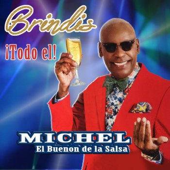 Michel El Buenón Brindis