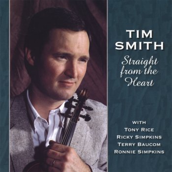 Исполнитель Tim Smith, альбом Straight from the Heart