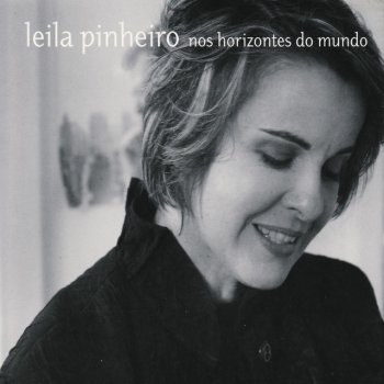 Leila Pinheiro Nos Horizontes do Mundo