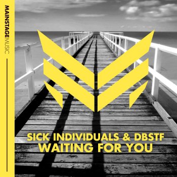 Sick Individuals feat. Dbstf Waiting For You - Original Mix