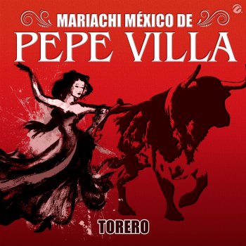 Исполнитель Mariachi Mexico de Pepe Villa, альбом Torero - Single