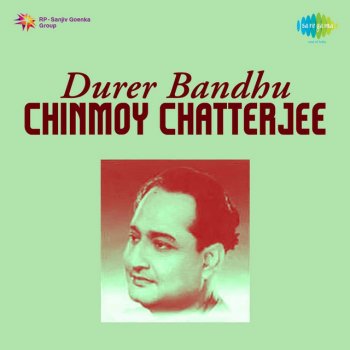 Chinmoy Chatterjee Tomar Shesher Gaaner Resh Niye Kane