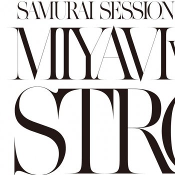 MIYAVI Strong - MYV "Exclusive" Version